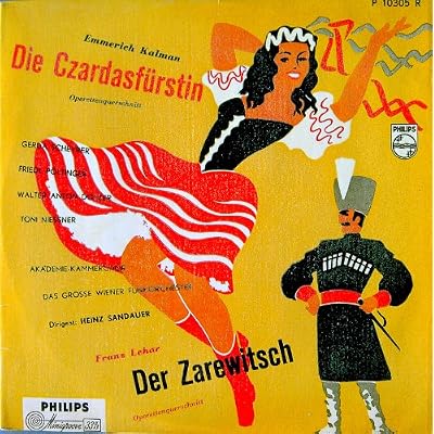 Kalman: DIE CZARDASF&Uuml;RSTIN. Lehar: DER ZAREWITSCH