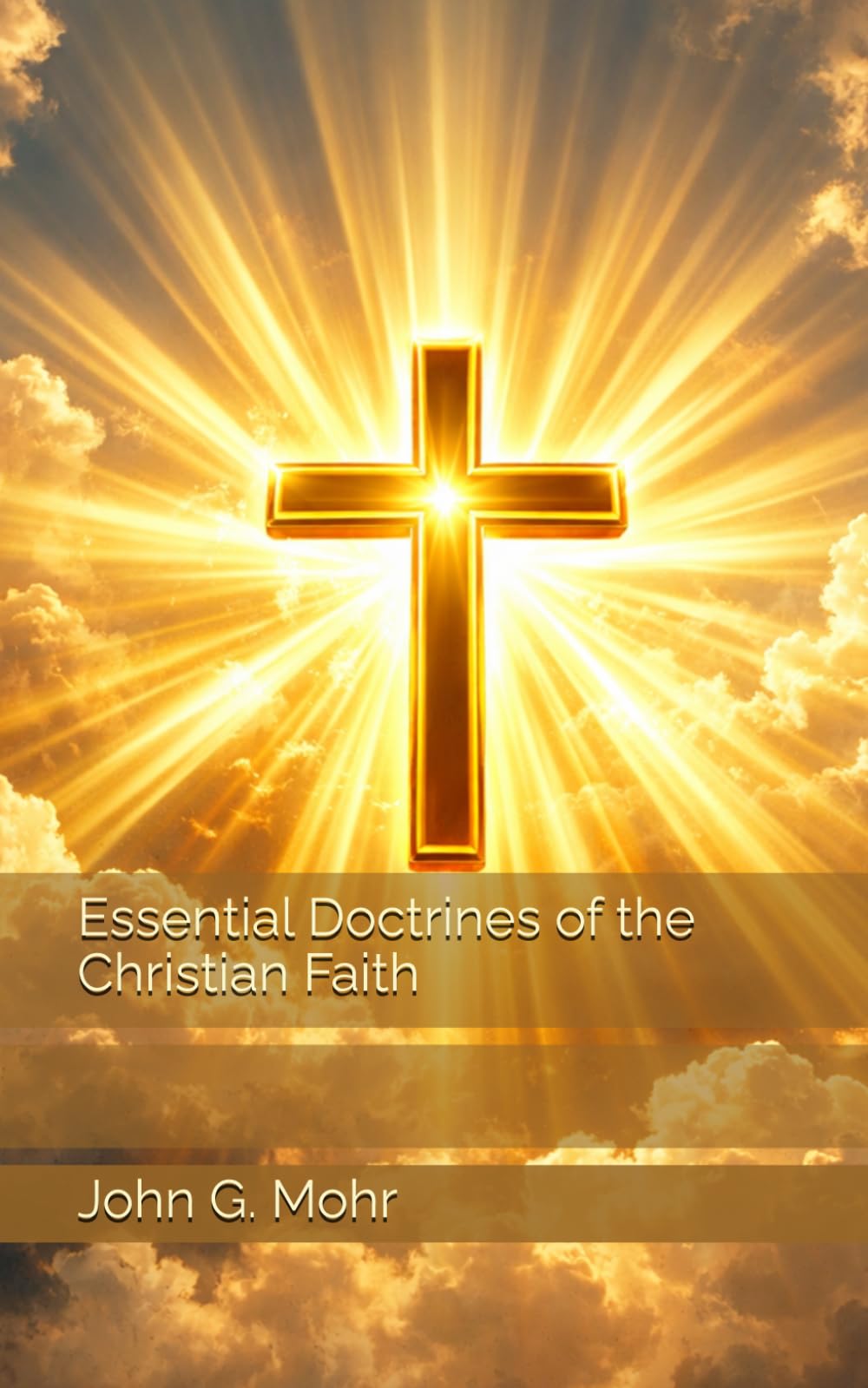 Essential Doctrines of the Christian Faith