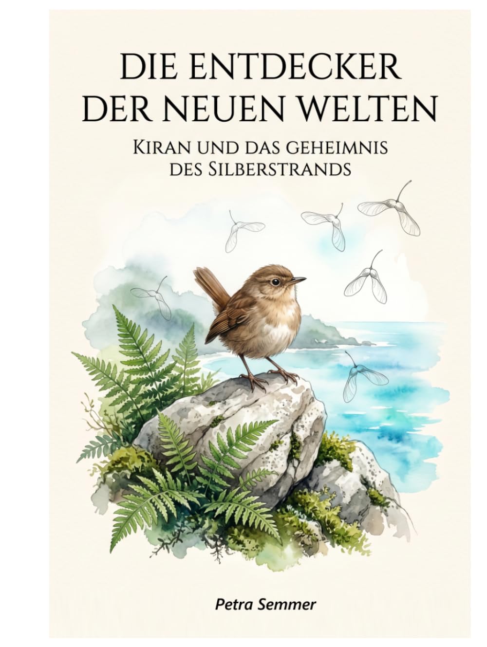 Die Entdecker der neuen Welten: Kiran und das Geheimnis des Silberstrands