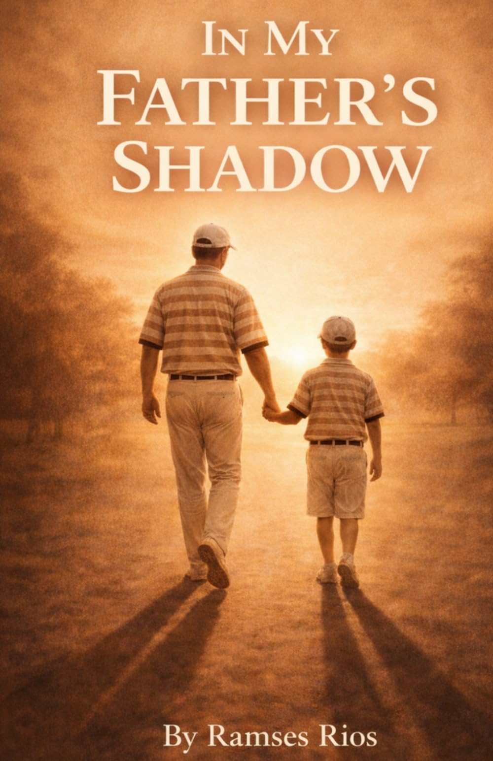 IN MY FATHER'S SHADOW