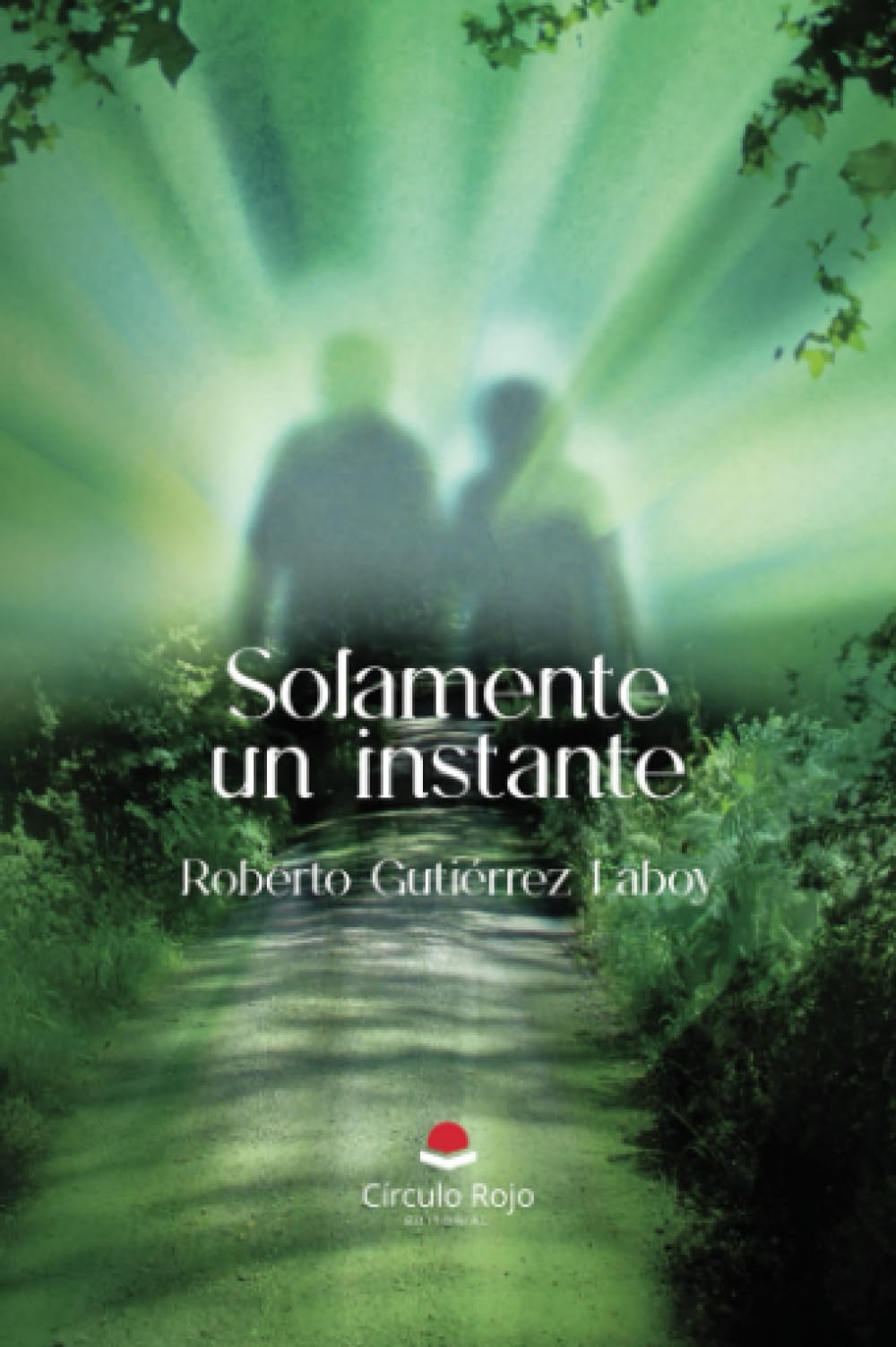 Solamente un instante (Spanish Edition)