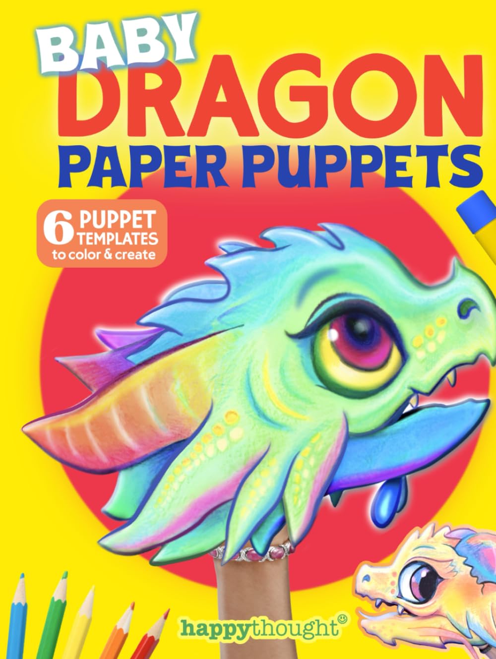 Baby Dragon Paper Puppets: 6 puppet templates to color and create (Happythought craft workbooks)