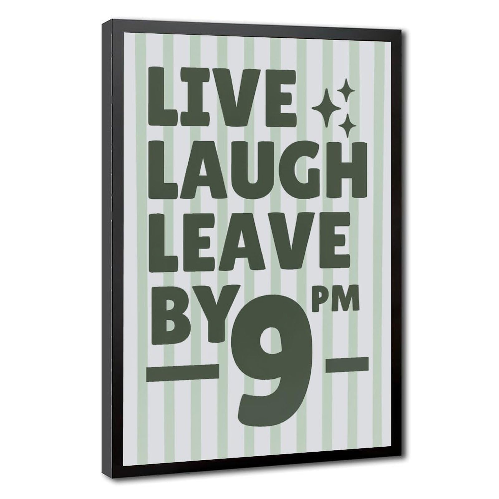 AYINUER Live Laugh Leave By Nine_1 Canvas Poster for Living Room Decor Gift