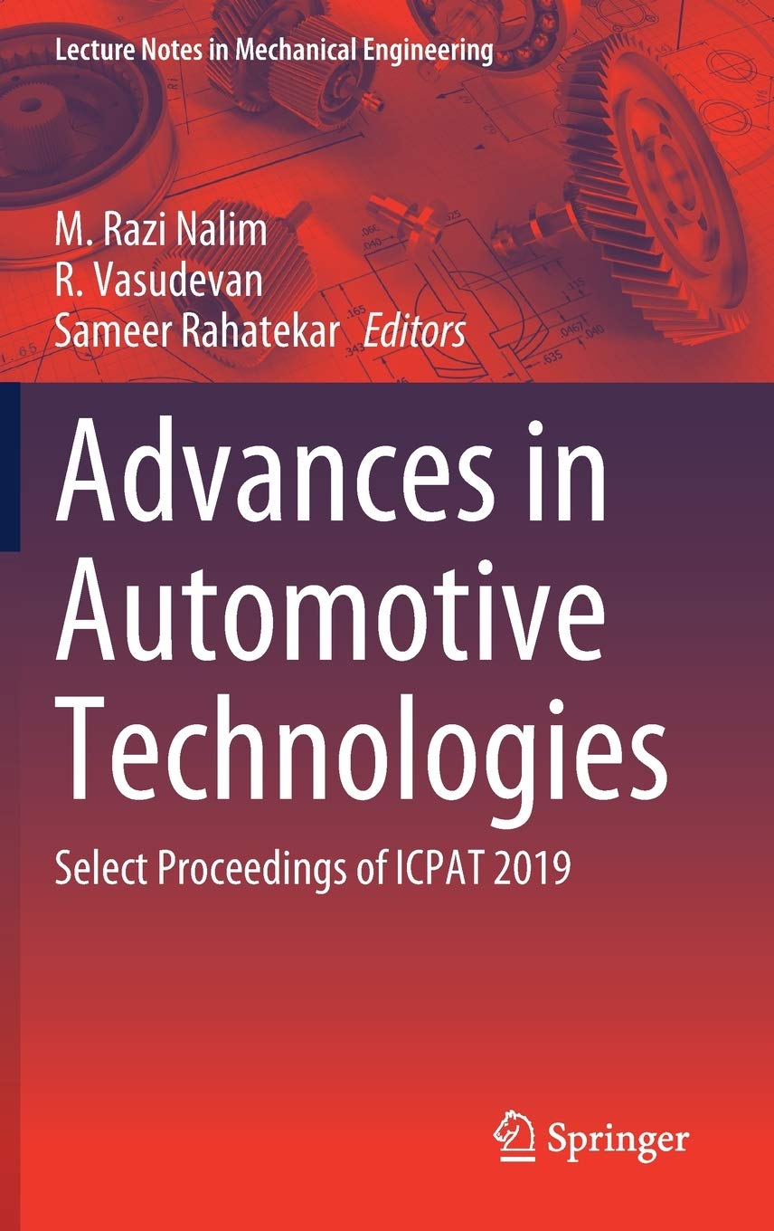 Advances in Automotive Technologies: Select Proceedings of ICPAT 2019 (Lecture Notes in Mechanical Engineering)