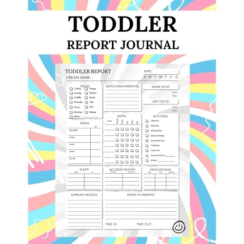 Toddler Daily Log Book: Toddler Report Daily Log Book For Nannies I Daycare Daily Reports Tracker For Toddlers I Nanny LogBook I Simple Baby & Toddler ... Activities, Medication, Accidents, Notes