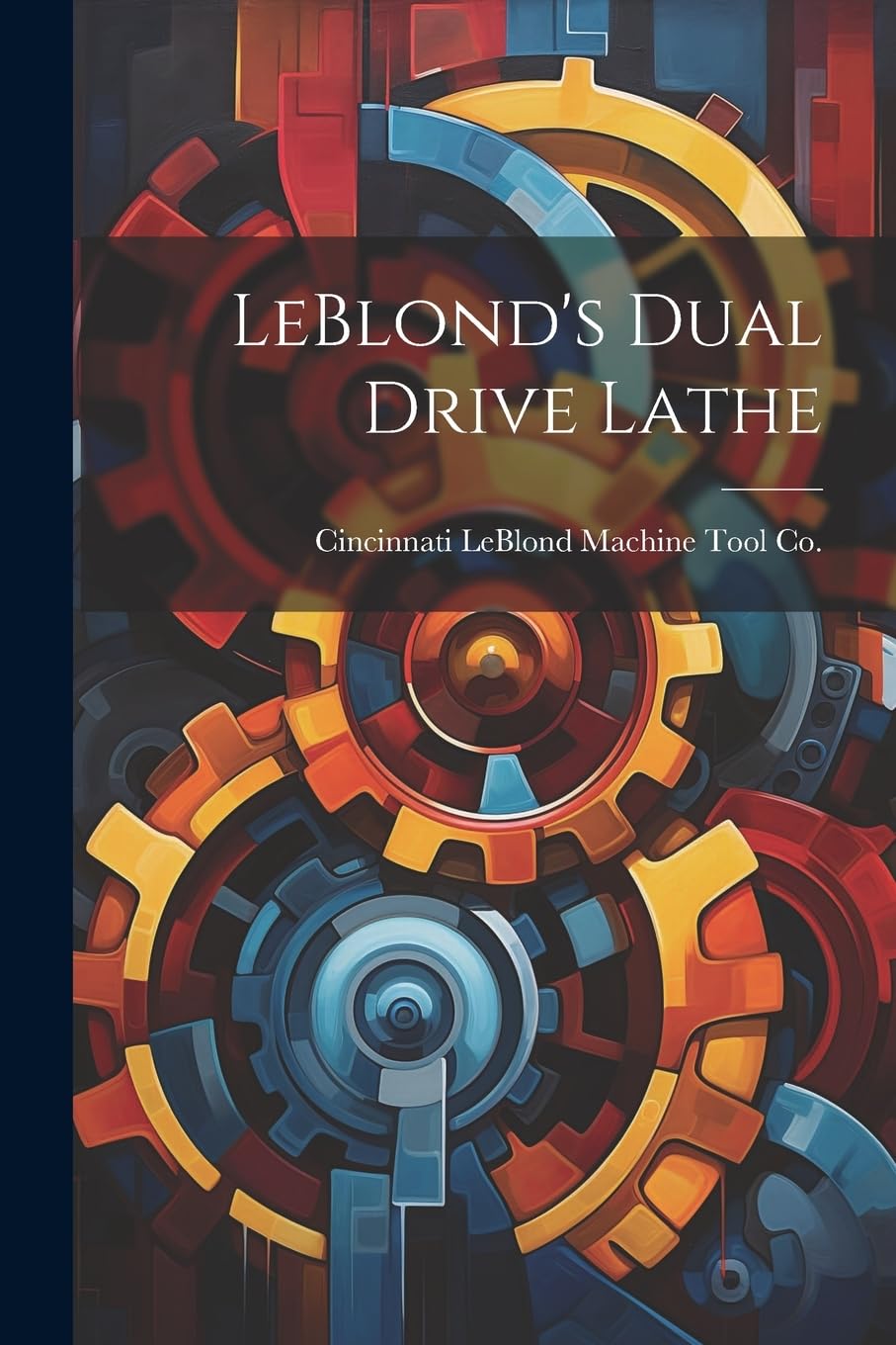 LeBlond's Dual Drive Lathe