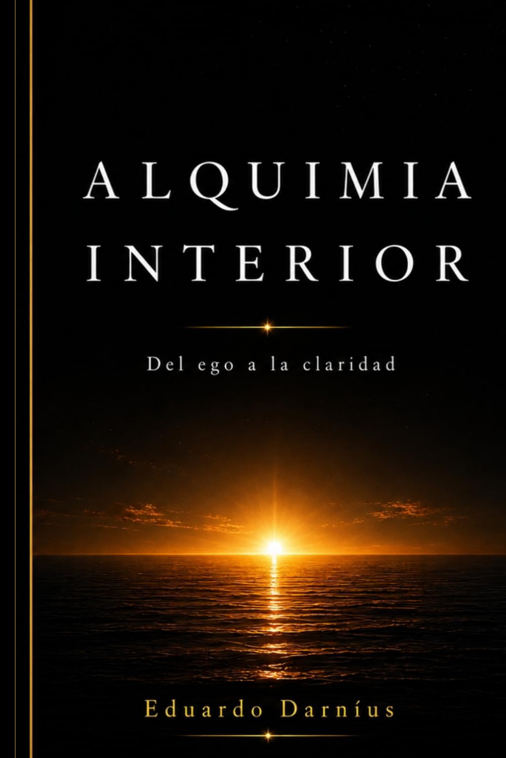 ALQUIMIA INTERIOR: Del ego a la claridad