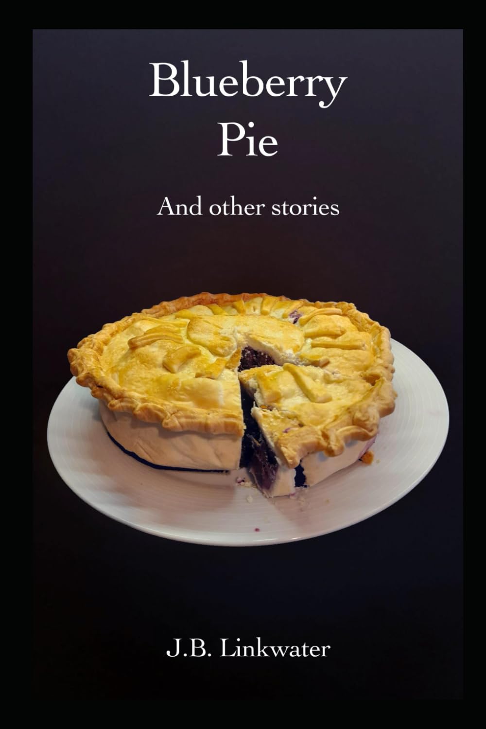Blueberry Pie: and other stories (Sauntering Through the Humanscape)