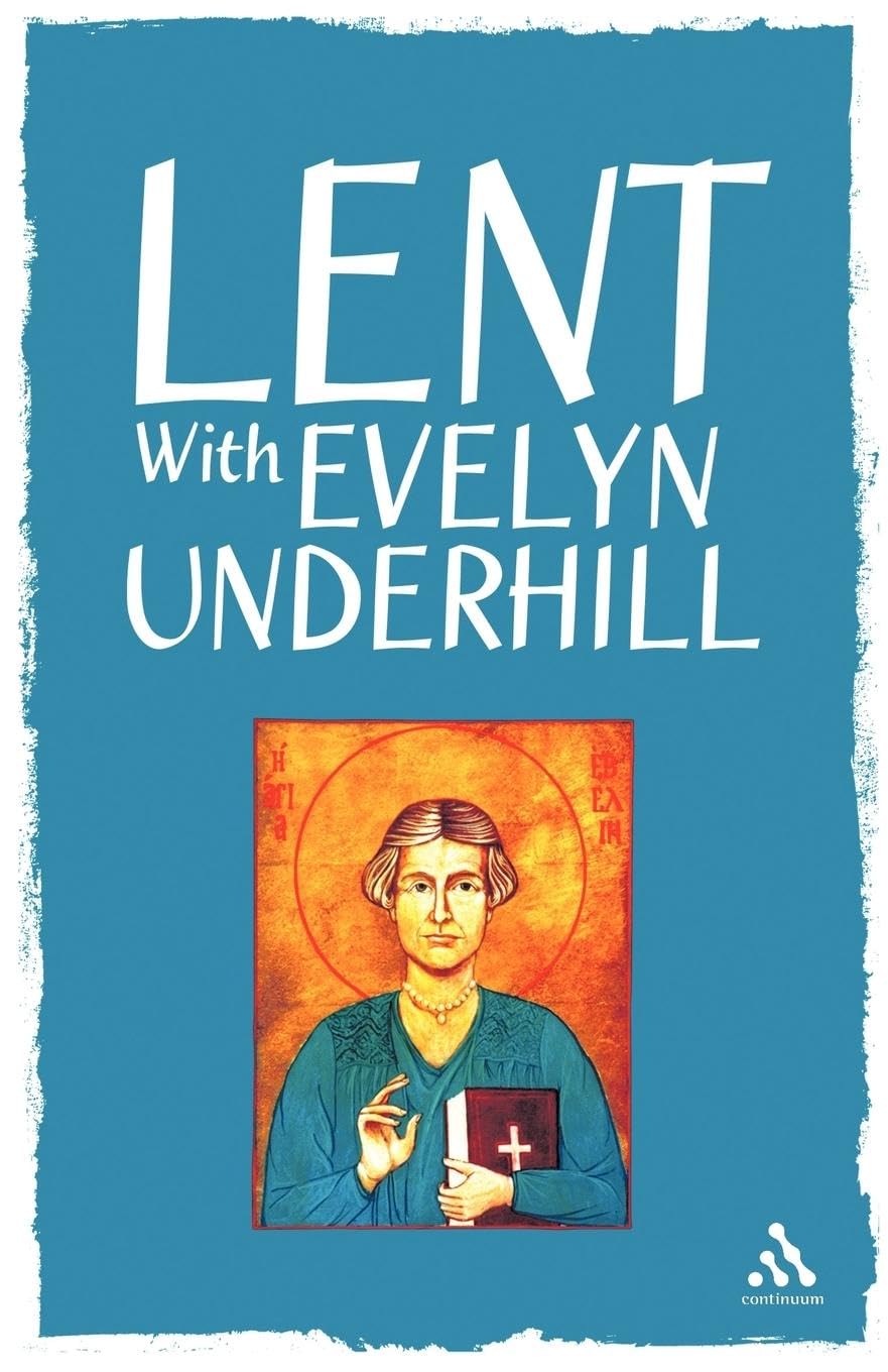 Lent With Evelyn Underhill By Evelyn Underhill