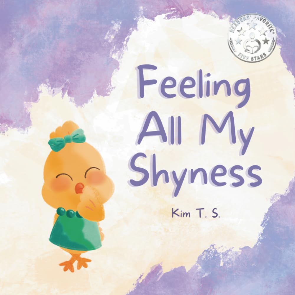 Feeling All My Shyness: Overcoming Shyness for Kids (Feeling All My Feelings)