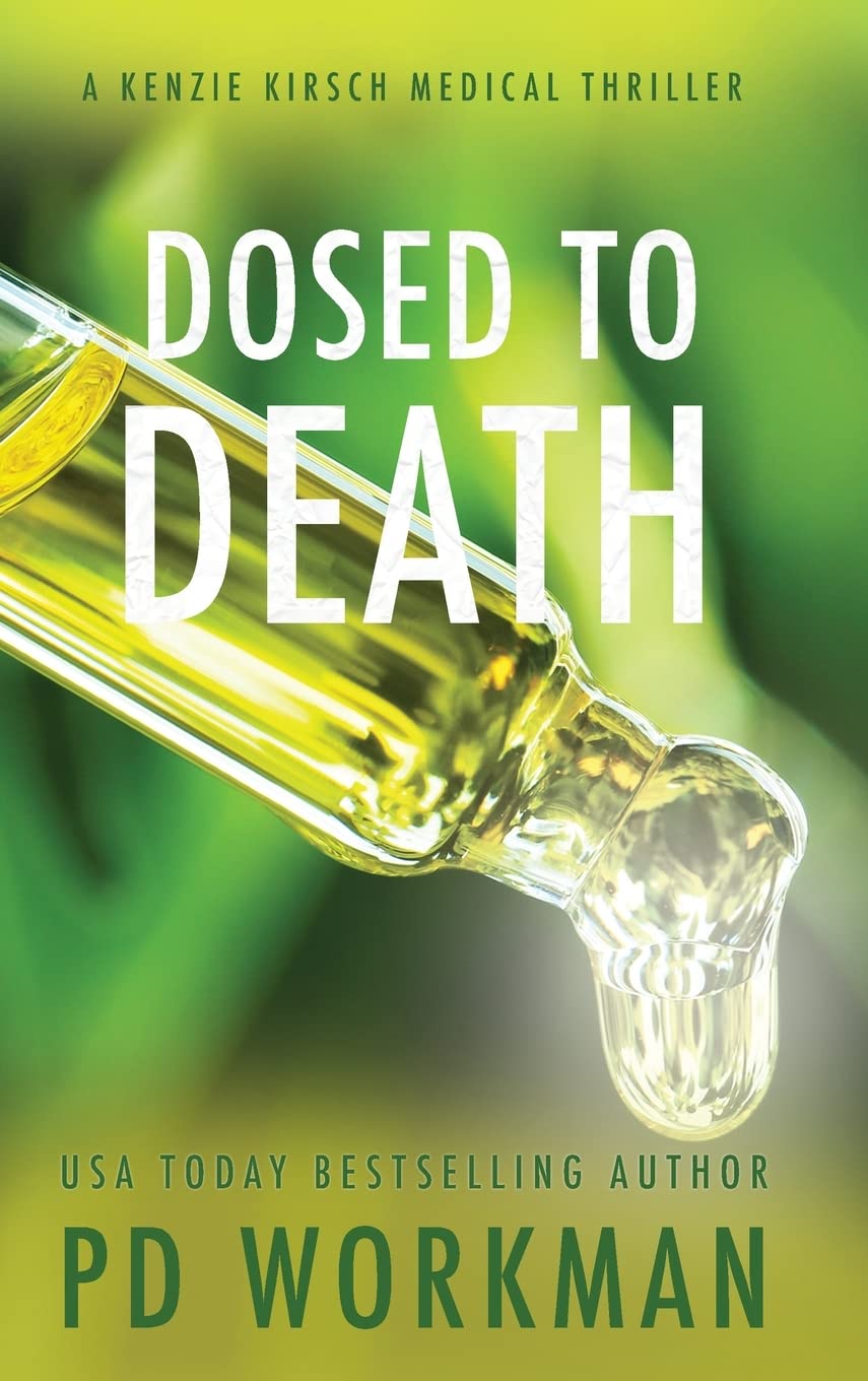 Buy Dosed to Death: 3 (A Kenzie Kirsch Medical Thriller) — BookShops.in