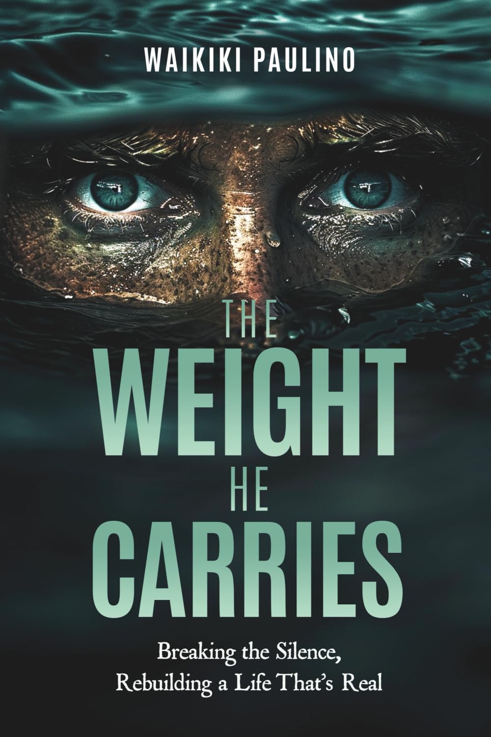 The Weight He Carries: Breaking the Silence, Rebuilding a Life That’s Real