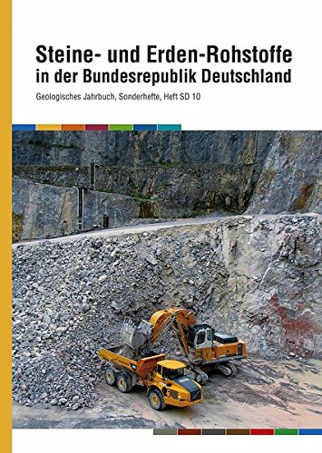 Steine- und Erden-Rohstoffe in der Bundesrepublik Deutschland (Geologisches Jahrbuch. Sonderhefte) Steine- und Erden-Rohstoffe in der Bundesrepublik Deutschland (Geologisches Jahrbuch. Sonderhefte)