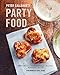 Produktbild Peter Callahan's Party Food: Mini Hors d'oeuvres, Family-Style Settings, Plated Dishes, Buffet Spreads, Bar Carts: A Cookbook
