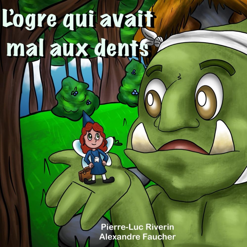 L'ogre qui avait mal aux dents