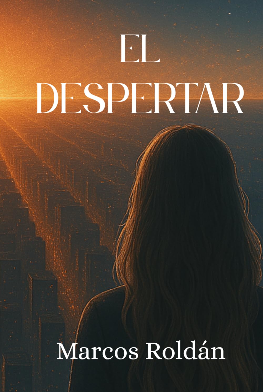 EL DESPERTAR (La saga del Multiverso)