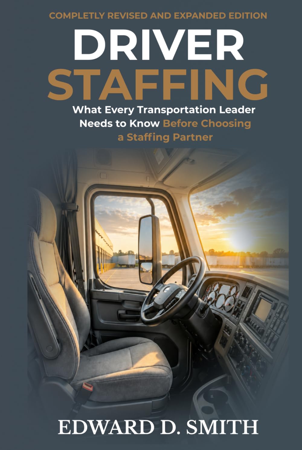 Driver Staffing: What Every Transportation Leader Needs to Know Before Choosing a Staffing Partner