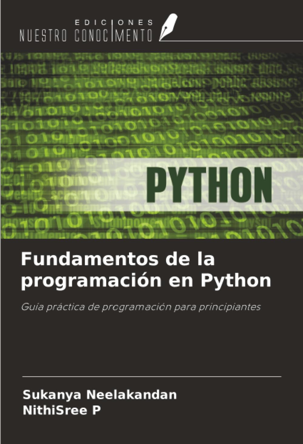 Fundamentos de la programación en Python: Guía práctica de programación para principiantes