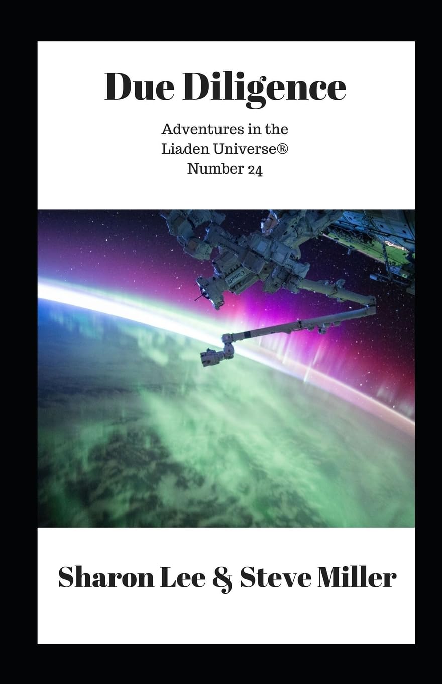 Due Diligence (Adventures in the Liaden Universe (r))