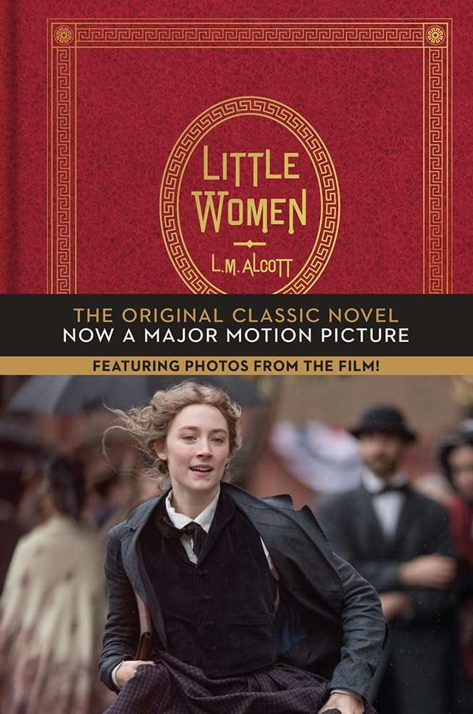 Little Women: The Original Classic Novel Featuring Photos from the Film Hardcover – Illustrated, November 5, 2019