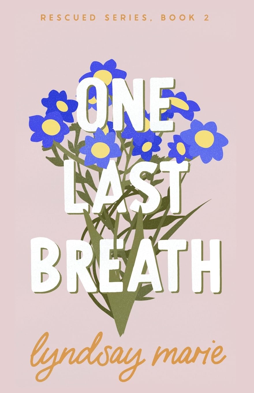 One Last Breath (Rescued)
