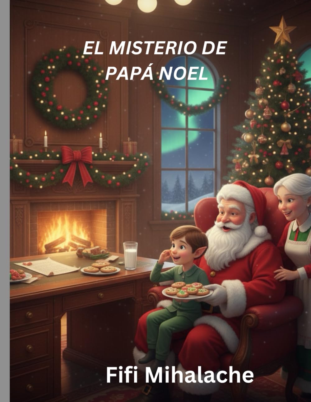 EL MISTERIO DE PAPÁ NOEL: para niños de 4 a 8 años