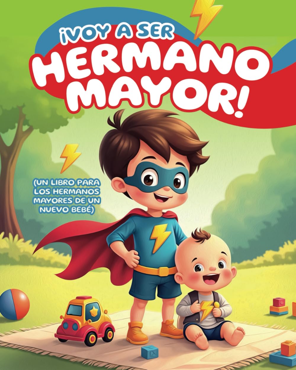Voy a Ser Hermano Mayor (Un Libro para los Hermanos Mayores de un Nuevo Bebé): Ayudando a los Niños a Prepararse para este Nuevo Rol, con Preguntas Divertidas para Comprender la Experiencia