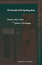 The Scandal of the Speaking Body: Don Juan with J. L. Austin, or Seduction in Two Languages (Meridian: Crossing Aesthetics)