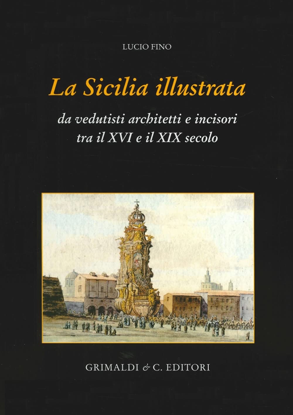 La Sicile gravée du XVIe au XIXe siècle : un beau livre pour sublimer votre salon
