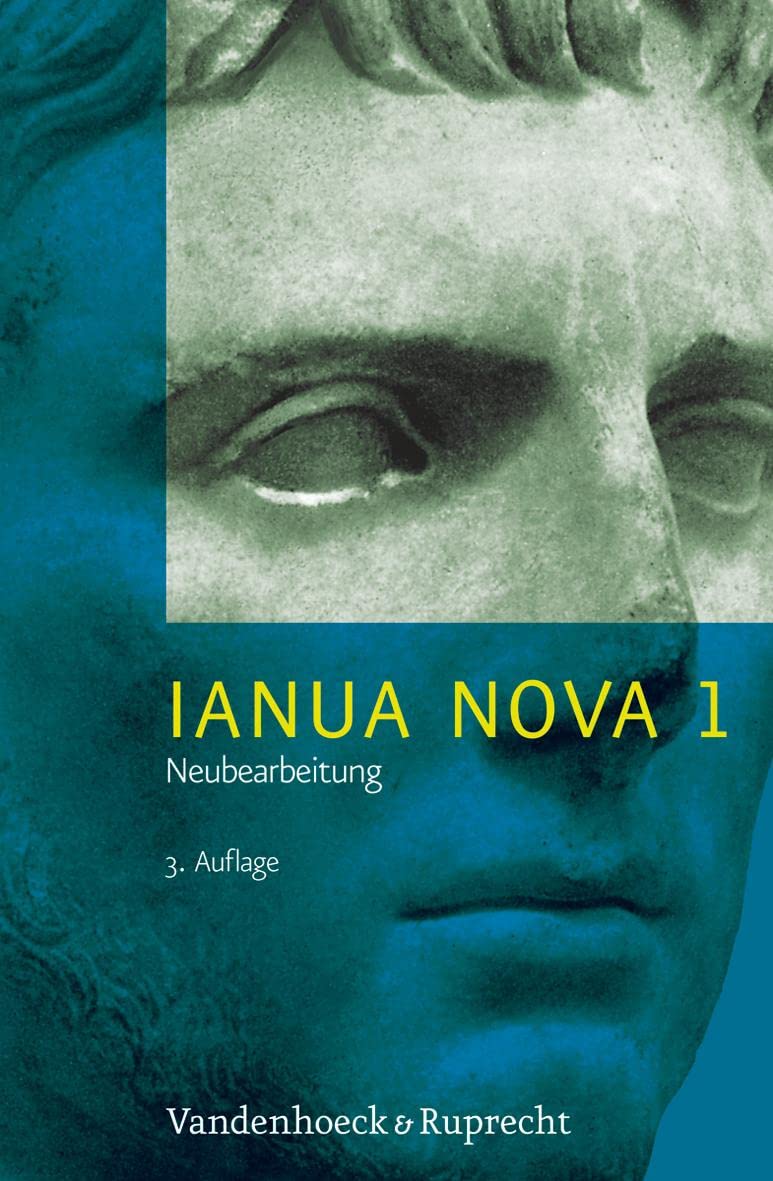 Ianua Nova Neubearbeitung (INN 3): IANUA NOVA, Neubearbeitung I. Lehrgang für Latein als 1. oder 2. Fremdsprache (Lernmaterialien): Tl I: 3. Auflage / Neue Rechtschreibung
