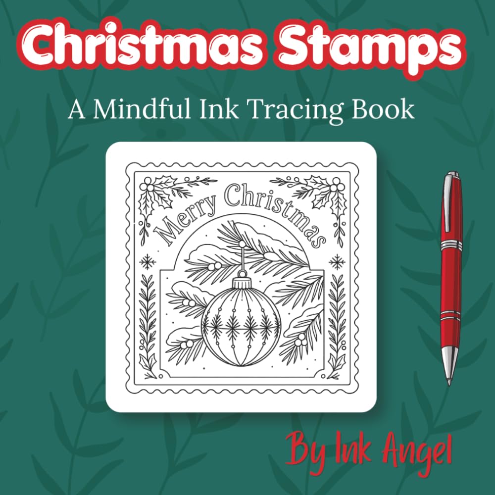 Christmas Stamps - Ink Tracing Book: 30 Festive Designs for Relaxation, Mindfulness & Creative Calm (Mindful Ink Tracing - Christmas Series)