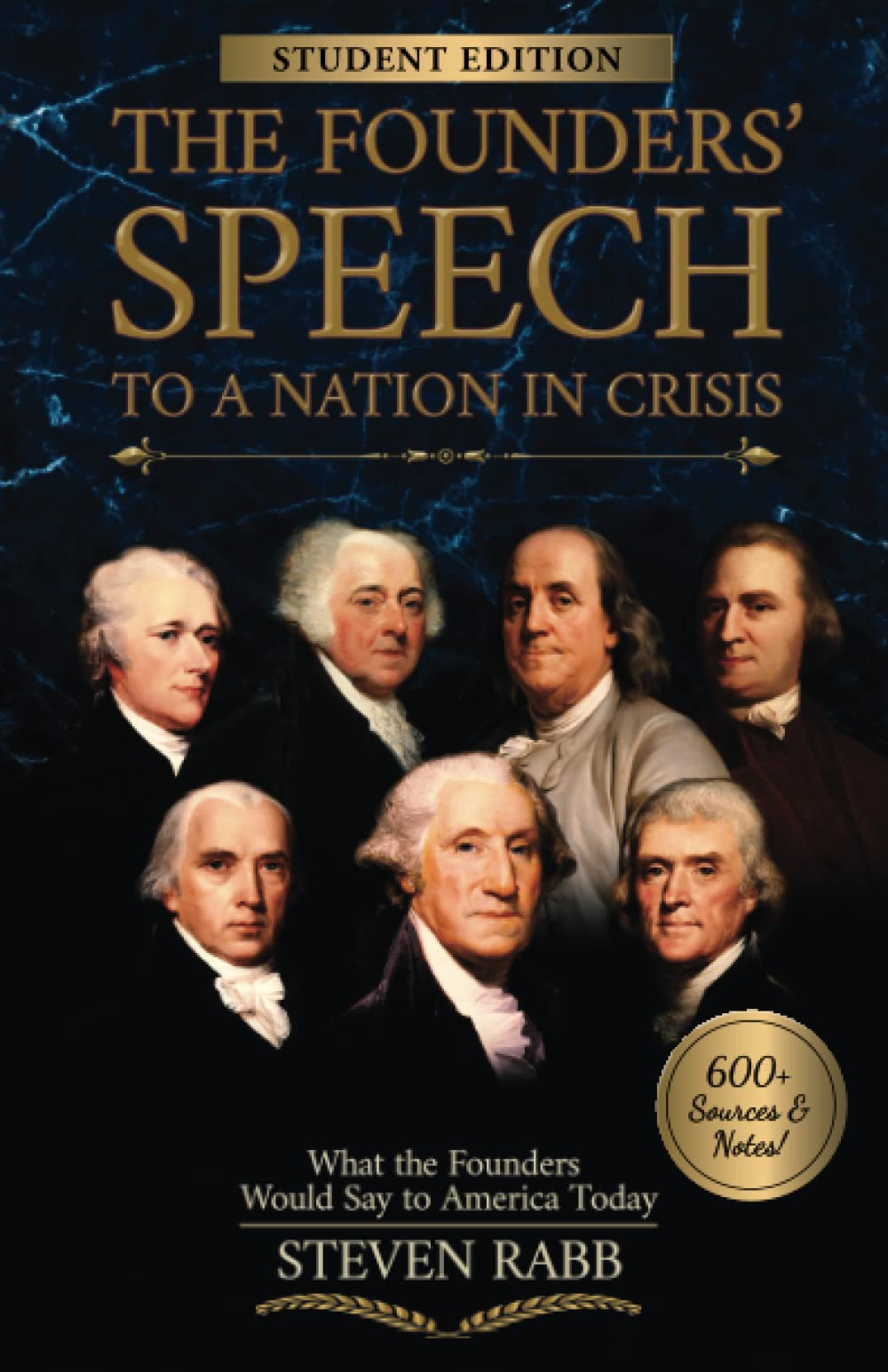 The Founders' Speech to a Nation in Crisis - Student Edition