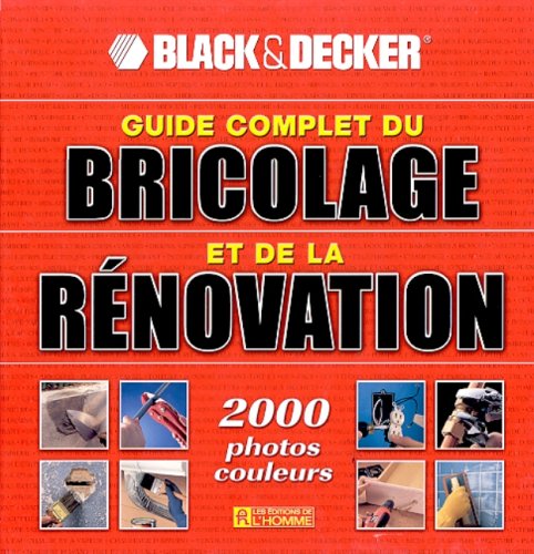 Bricolage-reno. (guide complet) Black, & Decker