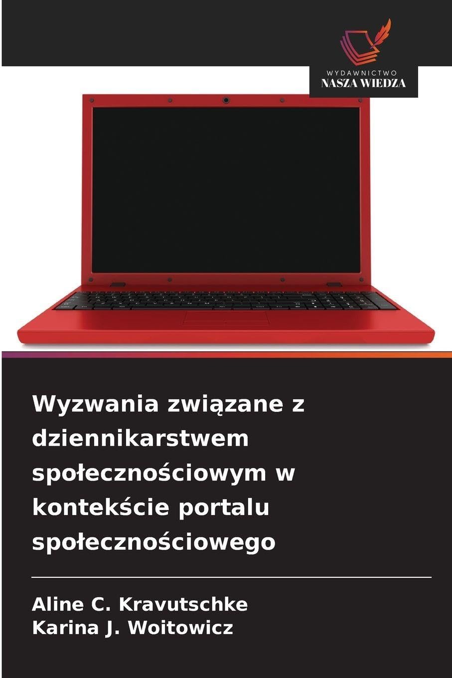 Wyzwania związane z dziennikarstwem spolecznościowym w kontekście portalu spolecznościowego