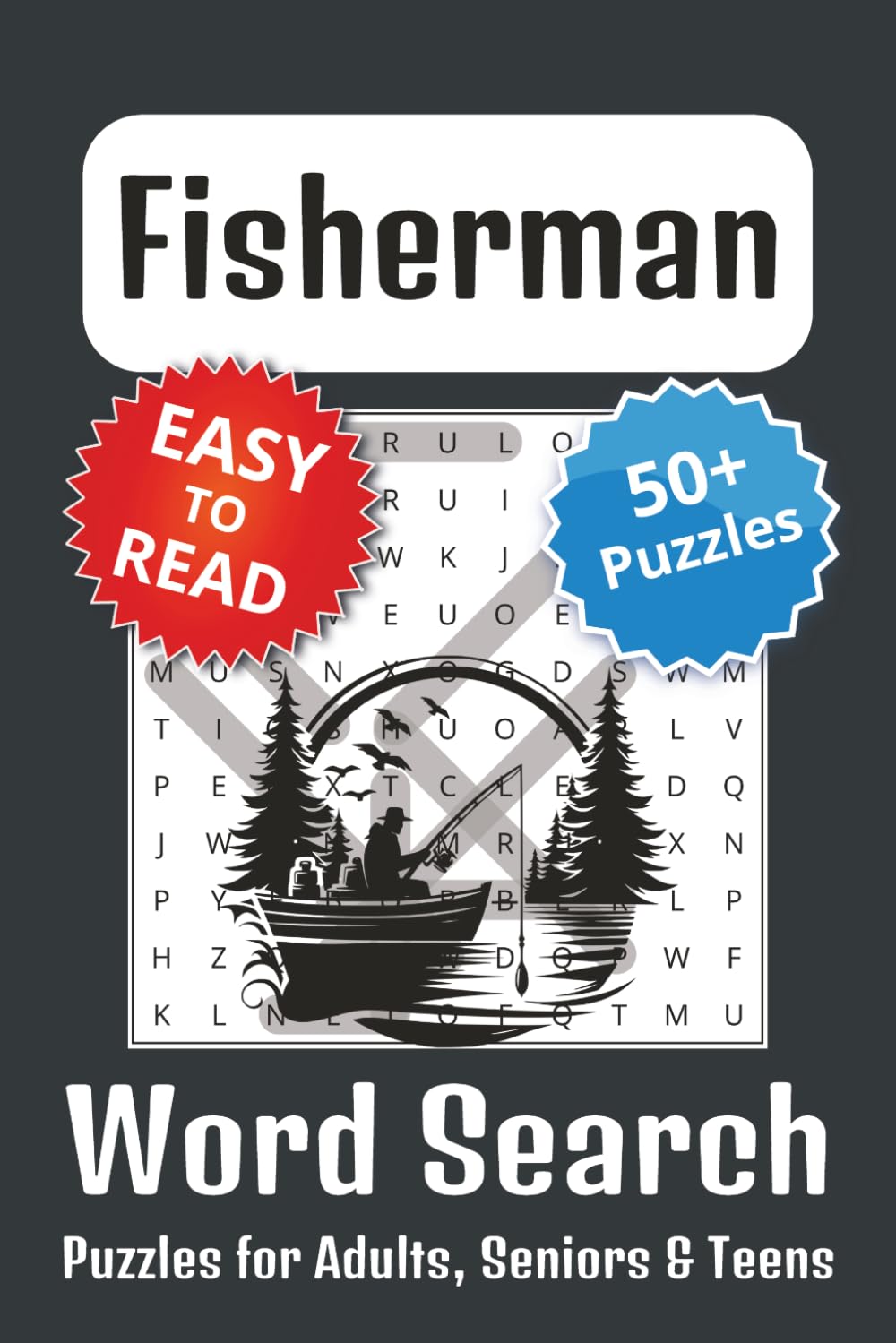 Fisherman Word Search Puzzle Book: Fisherman Themed Word Searches with Easy to Read Print | 6x9 inches, 110 pages | 50+ Puzzles