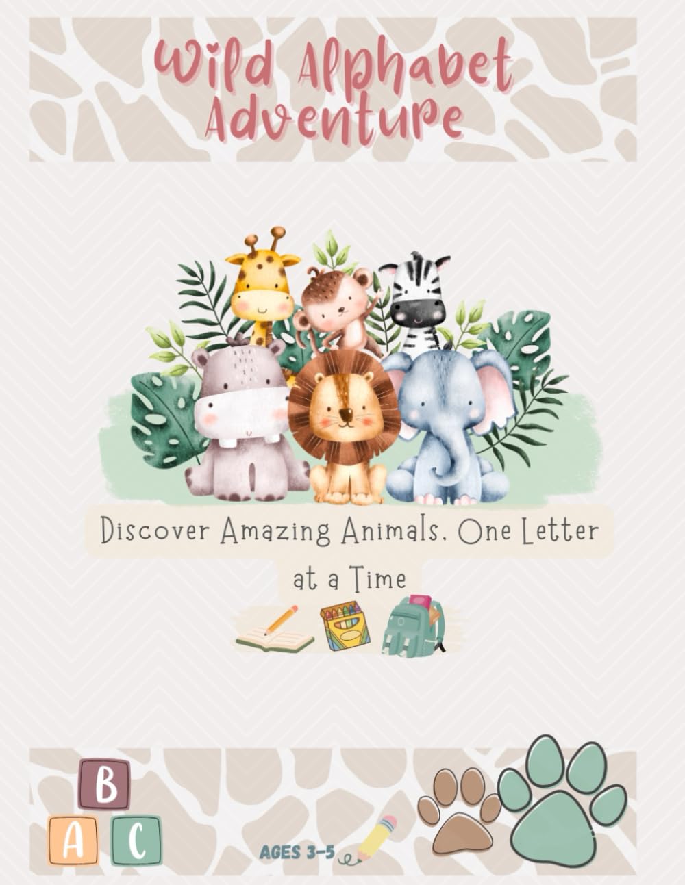 Wild Alphabet Adventure (Little Learners Adventure Series)
