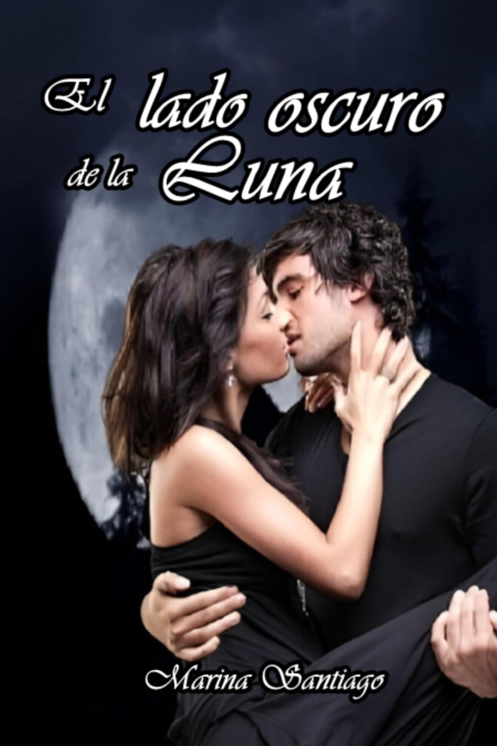El lado oscuro de la luna: Siempre hay una cara que nadie ve...: 2