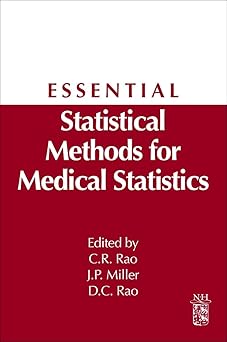 Essential Statistical Methods for Medical Statistics: A Derivative of Handbook of Statistics: Epidemiology and Medical Statistics, Vol. 27 book cover