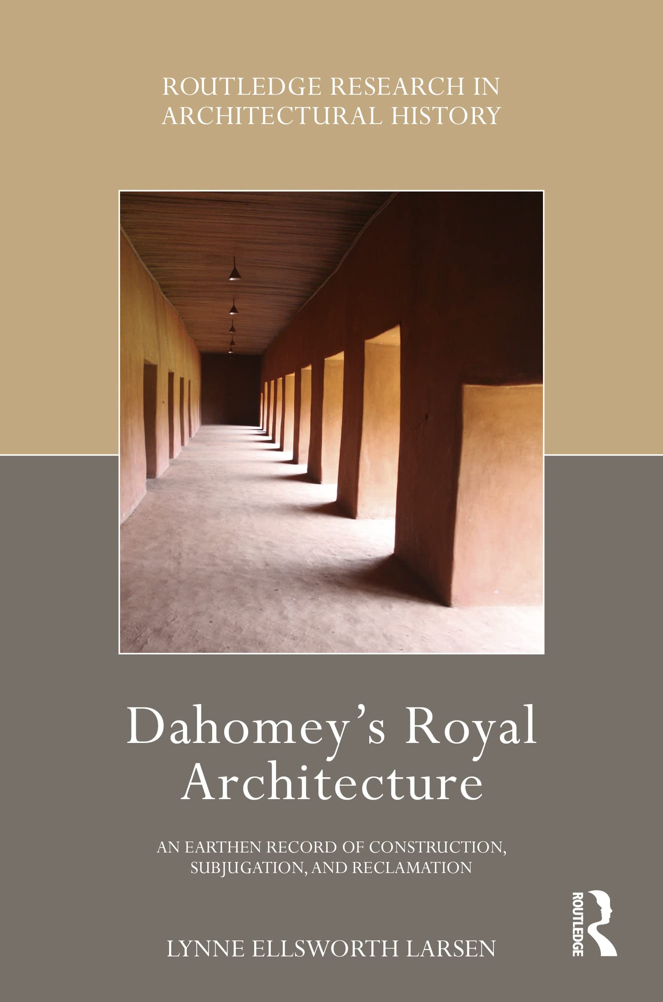Dahomey’s Royal Architecture: livre sur l'histoire de l'architecture en terre