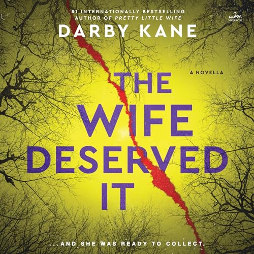 The Wife Deserved It - Darby Kane episode artwork