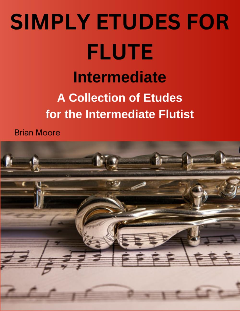 Simply Etudes for Flute: A Collection of Etudes for the Intermediate Flutist (SIMPLY FOR FLUTE)