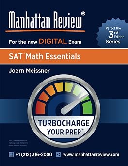 Manhattan Review SAT Math Essentials [3rd Edition] Turbocharge Your Prep Manhattan Review Digital SAT Prep [Third Edition]