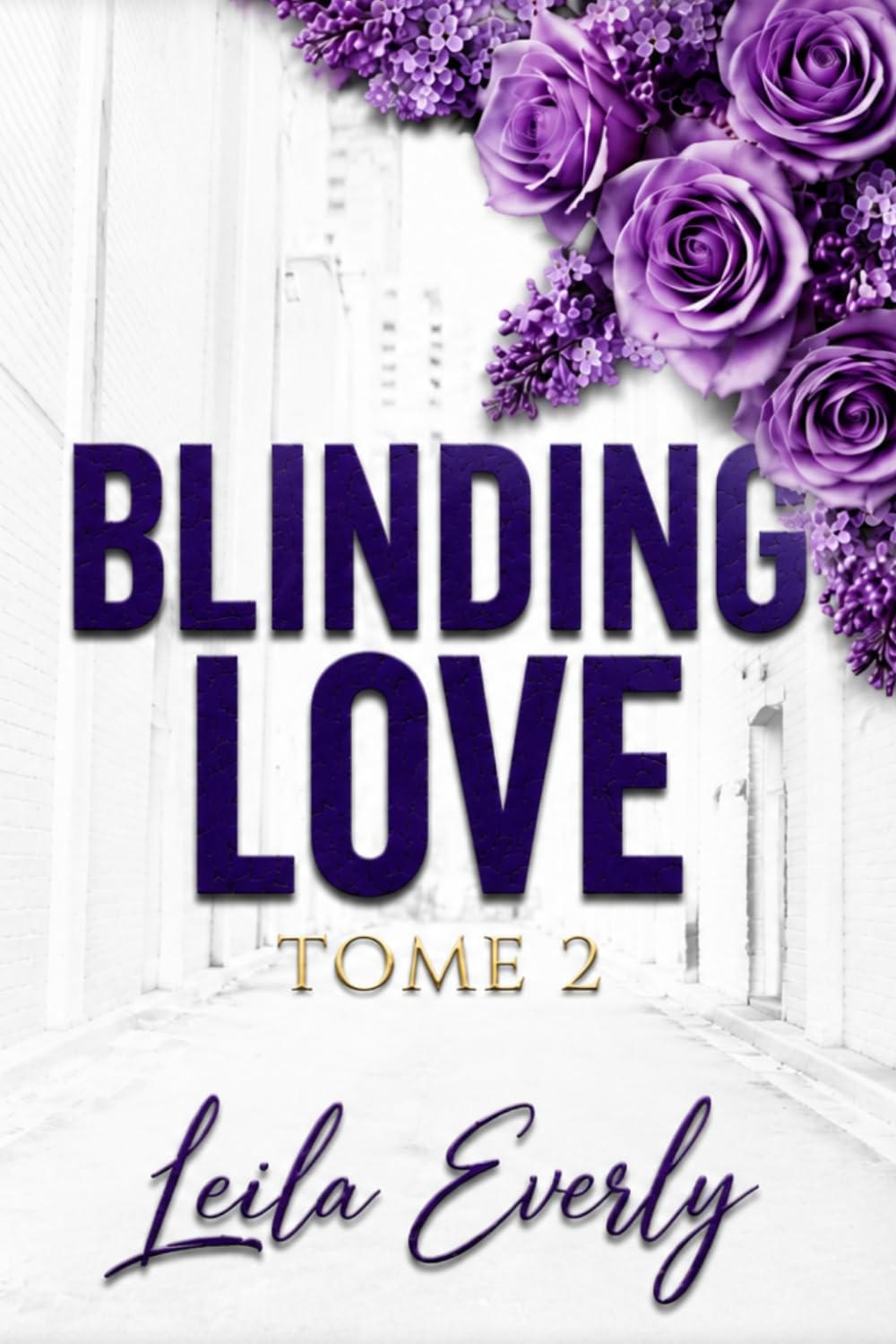 BLINDING LOVE: Tome 2