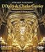 L'OpÃÆÃÂ©ra de Charles Garnier. Architecture et dÃÆÃÂ©cor intÃÆÃÂ©rieur (Monographies dedifices) (French Edition)