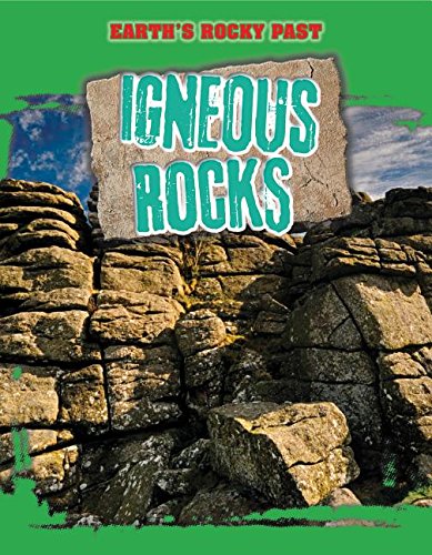 Igneous Rocks (Earth's Rocky Past)