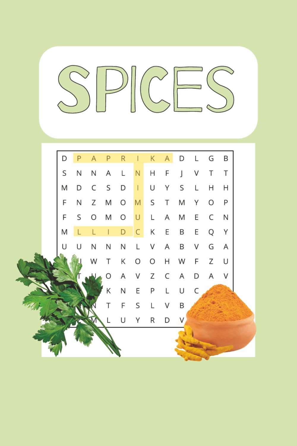 Spices Word Search Puzzle Book: A Flavorful Collection of Spice-Themed Word Search Puzzles for Adults and Kids | Herb and Seasoning Brain Games for Relaxation, Focus, and Fun | 6x9| 110 pages