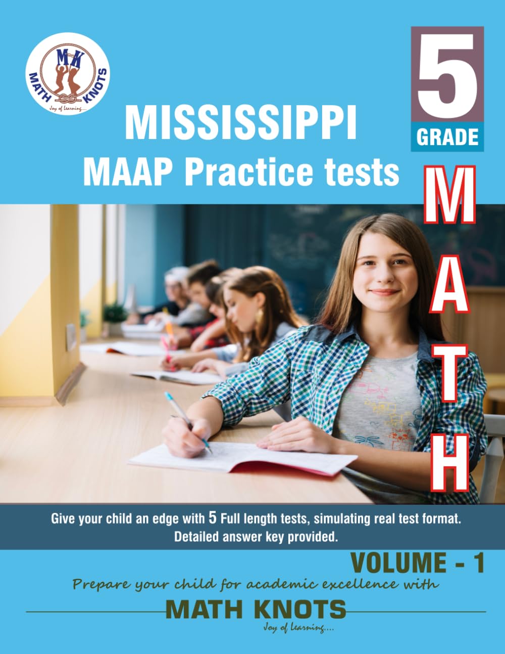 Mississippi Academic Assessment Program (MAAP) , 5th Grade MATH Practice Tests ,Volume 1