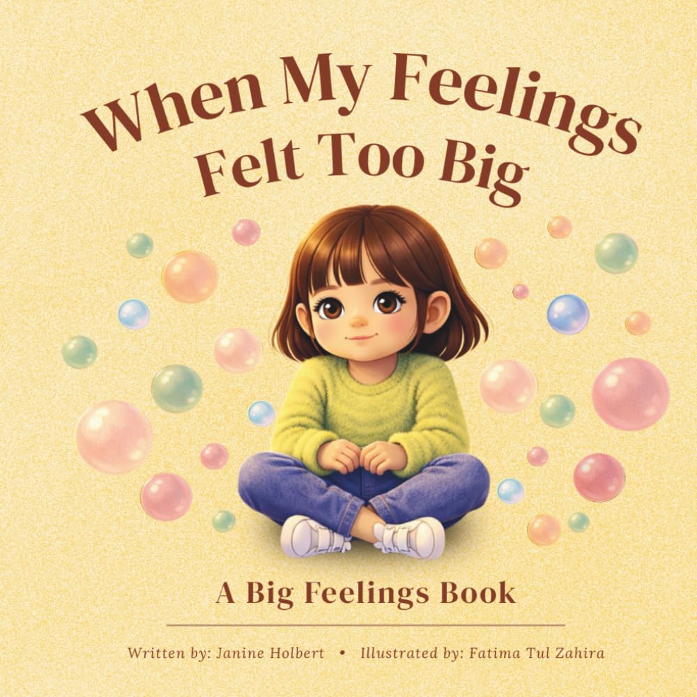 When My Feelings Felt Too Big: A Big Feelings Book (Big Feelings Series)