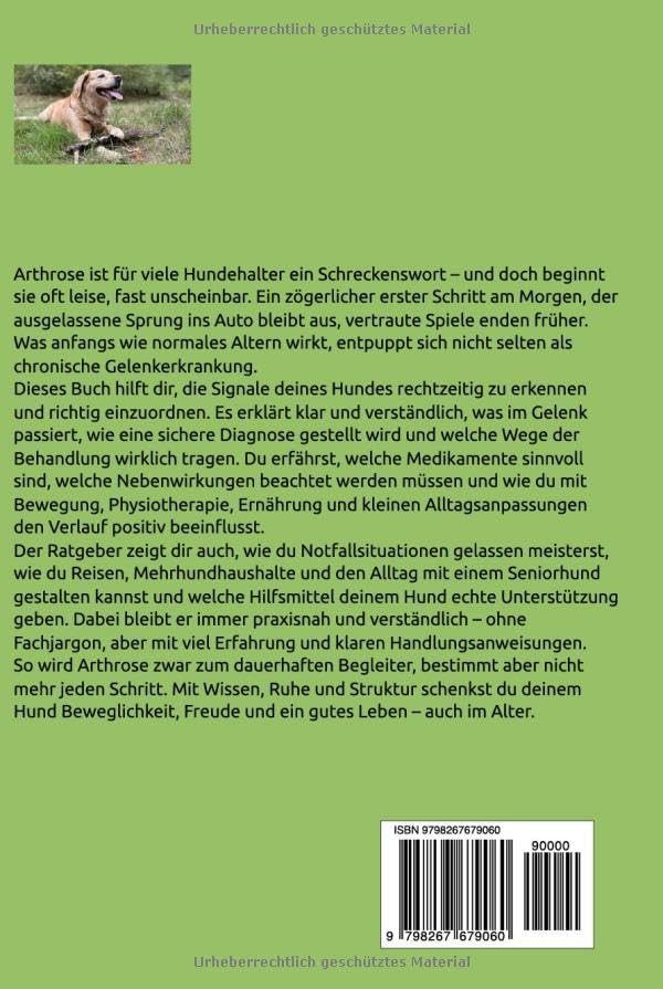 Arthrose beim Hund – Neuauflage: Verstehen, erkennen und begleiten: Der große Ratgeber für Schmerzfreiheit, Bewegung und Lebensfreude