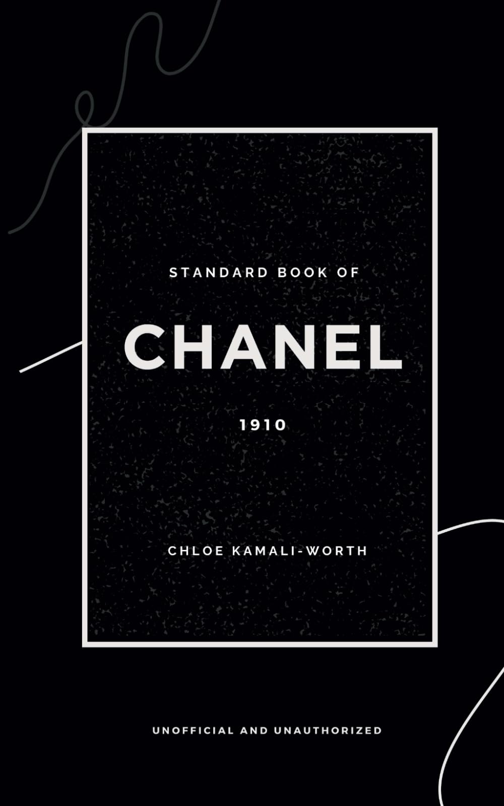 Standard Book of Chanel: Timeless Elegance and Fashion Revolution (Standard Book of (us))